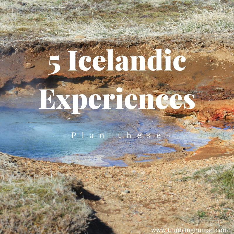 Iceland: 5 Experiences to Have