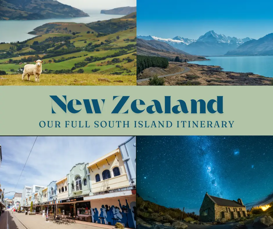 Our Itinerary for New Zealand’s South Island