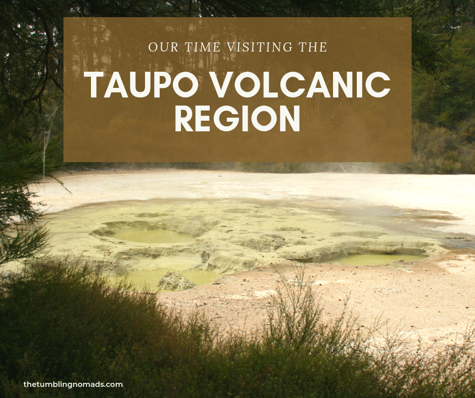 Things to Do in Taupo: New Zealand’s Major Volcanic Region