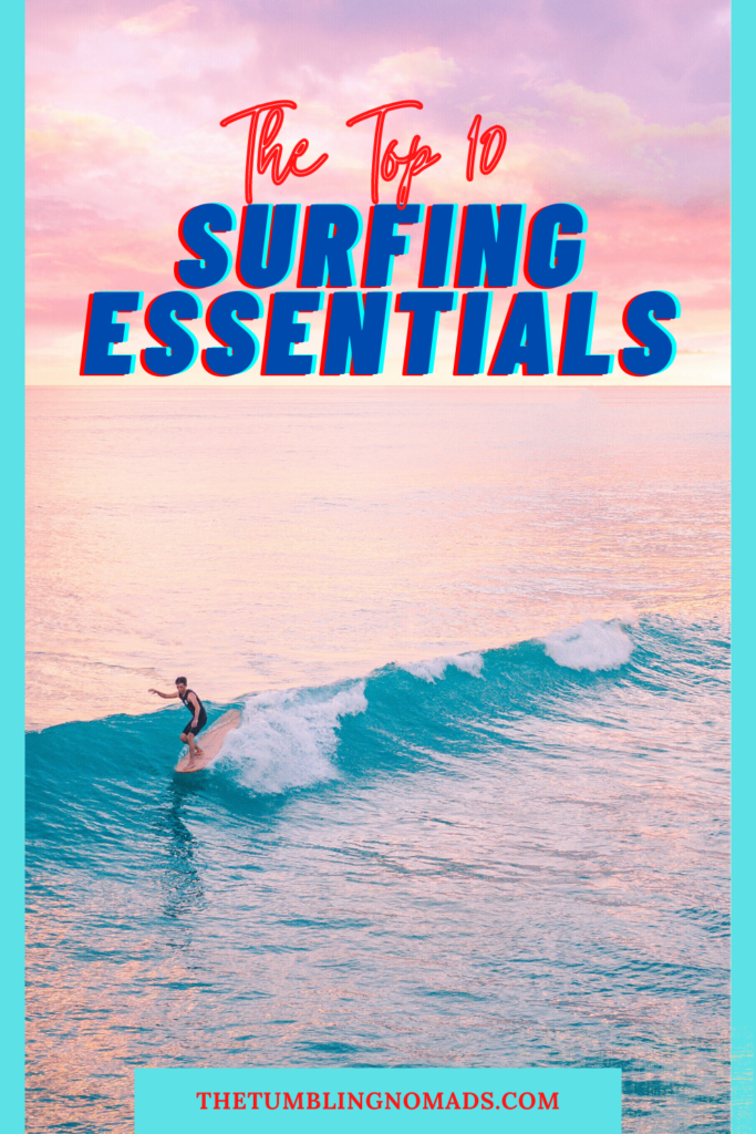 pin for the top 10 surfing essentials